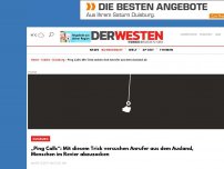 Bild zum Artikel: „Ping Calls“: Mit diesem Trick versuchen Anrufer aus dem Ausland, Menschen im Revier abzuzocken