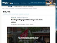 Bild zum Artikel: Gerhart-Hauptmann-Schule: Berlin greift gegen Flüchtlinge in Schule durch