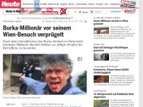 Bild zum Artikel: Will Strafen zahlen: Burka-Millionär vor seinem Wien-Besuch verprügelt