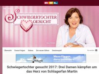 Bild zum Artikel: So geht es bei 'Schwiegertocher gesucht' weiter