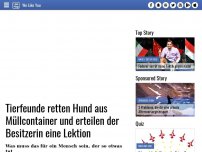 Bild zum Artikel: Tierfeunde retten Hund aus Müllcontainer und erteilen der Besitzerin eine Lektion