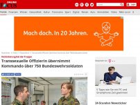 Bild zum Artikel: Veränderung bei der Truppe - Transsexuelle Offizierin übernimmt Kommando über 750 Bundeswehrsoldaten