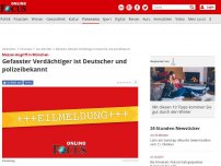 Bild zum Artikel: Messer-Angriff in München - Gefasster Verdächtiger ist Deutscher und polizeibekannt