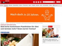 Bild zum Artikel: Supermarkt testet Alternativen - Rewe verzichtet auf kostenlose Plastiktüten für Obst und Gemüse