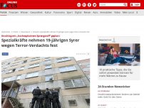 Bild zum Artikel: Anschlag mit 'hochexplosivem Sprengstoff' geplant - Spezialkräfte nehmen 19-jährigen Syrer wegen Terror-Verdachts fest