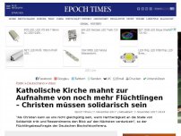 Bild zum Artikel: Katholische Kirche mahnt zur Aufnahme von noch mehr Flüchtlingen – Christen müssen solidarisch sein