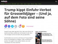 Bild zum Artikel: Trump kippt Einfuhr-Verbot für Grosswildjäger – (und ja, auf dem Foto sind seine Söhne)