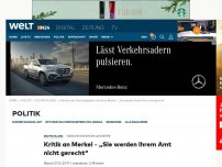 Bild zum Artikel: Kritik an Merkel – „Sie werden Ihrem Amt nicht gerecht“