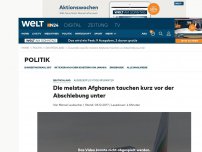 Bild zum Artikel: Die meisten Afghanen tauchen kurz vor der Abschiebung unter