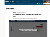 Bild zum Artikel: Supermarktkette Real löst Proteststurm aus