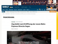 Bild zum Artikel: Zug bleibt nach Eröffnung der neuen Bahn-Express-Strecke liegen