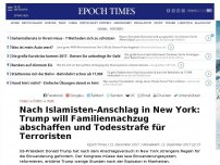 Bild zum Artikel: Nach Islamisten-Anschlag in New York: Trump will Familiennachzug abschaffen und Todesstrafe für Terroristen