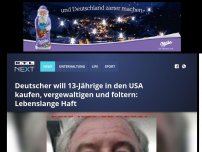 Bild zum Artikel: Deutscher will 13-jährige kaufen, vergewaltigen und foltern