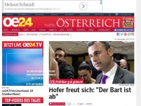 Bild zum Artikel: Hofer freut sich: 'Der Bart ist ab'