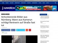 Bild zum Artikel: Schockierende Bilder aus Nürnberg: Mann aus Kamerun schlägt Rentnerin auf Straße fast tot