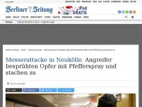 Bild zum Artikel: Neukölln: Zwei Messerattacken in nur zwölf Stunden