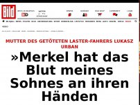 Bild zum Artikel: Mutter des Laster-Fahrers - »Merkel hat das Blut meines Sohnes an ihren Händen