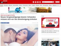 Bild zum Artikel: Neues Vergewaltigungs-Gesetz - Selbst bei der eigenen Ehefrau: Schweden müssen sich vor dem Sex Genehmigung einholen