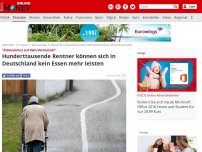 Bild zum Artikel: 'Altersarmut auf dem Vormarsch ist' - Hunderttausende Rentner können sich in Deutschland kein Essen mehr leisten