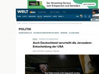 Bild zum Artikel: Auch Deutschland verurteilt die Jerusalem-Entscheidung der USA