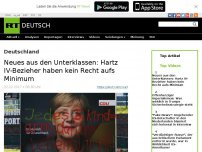 Bild zum Artikel: Neues aus den Unterklassen: Hartz IV-Bezieher haben kein Recht aufs Minimum