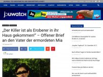 Bild zum Artikel: „Der Killer ist als Eroberer in ihr Haus gekommen!“ – Offener Brief an den Vater der ermordeten Mia