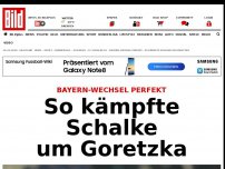 Bild zum Artikel: Bayern-Wechsel perfekt - So kämpfte Schalke um Goretzka