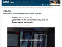 Bild zum Artikel: „Wer Alter nicht nachweisen will, wird als Erwachsener behandelt“