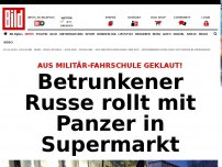 Bild zum Artikel: Aus Fahrschule geklaut! - Betrunkener Russe rollt mit Panzer in Supermarkt