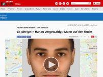 Bild zum Artikel: Polizei schließt weitere Taten nicht aus - 23-Jährige in Hanau vergewaltigt: Mann auf der Flucht