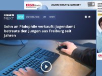 Bild zum Artikel: Sohn an Pädophile verkauft: Jugendamt betreute den Jungen aus Freiburg seit Jahren