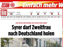 Bild zum Artikel: Zum Wohl der Kinder - Syrer darf Zweitfrau nach Deutschland holen