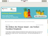 Bild zum Artikel: Wo früher die Mauer stand - ein Vorher-Nachher-Vergleich