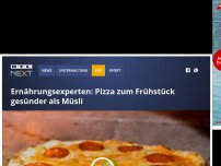 Bild zum Artikel: Experten: Pizza zum Frühstück ist gesünder als Müsli