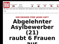 Bild zum Artikel: Knaststrafe droht - Asylbewerber raubt 6 Frauen aus