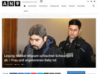 Bild zum Artikel: Leipzig: Merkel-Migrant schlachtet Schwangere ab –  Frau und ungeborenes Baby tot