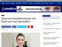 Bild zum Artikel: Dänische Sozialdemokratin will Recht auf Asyl abschaffen