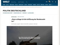 Bild zum Artikel: „Dann schlage ich die Auflösung der Bundeswehr vor“