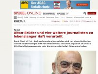 Bild zum Artikel: Türkei: Altan-Brüder und vier weitere Journalisten zu lebenslanger Haft verurteilt