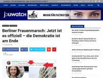 Bild zum Artikel: Berliner Frauenmarsch: Jetzt ist es offiziell – die Demokratie ist am Ende