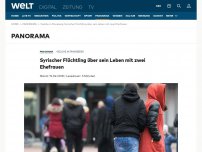 Bild zum Artikel: Syrischer Flüchtling über sein Leben mit zwei Ehefrauen