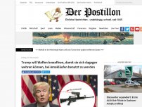 Bild zum Artikel: Trump will Waffen bewaffnen, damit sie sich dagegen wehren können, in Amokläufen benutzt zu werden