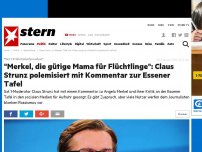 Bild zum Artikel: 'Sat.1-Frühstücksfernsehen': 'Merkel, die gütige Mama für Flüchtlinge': Claus Strunz polemisiert mit Kommentar zur Essener Tafel