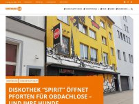 Bild zum Artikel: Diskothek “Spirit” öffnet Pforten für Obdachlose – und ihre Hunde