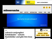 Bild zum Artikel: Lehrerin entjungfert Achtklässler – schickt Nacktbilder und gibt ihm Gras | Männersache