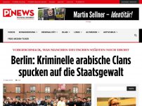 Bild zum Artikel: Vorgeschmack, was manchen deutschen Städten noch droht Berlin: Kriminelle arabische Clans spucken auf die Staatsgewalt