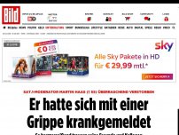 Bild zum Artikel: Sat.1-Moderator gestorben - Martin Haas hatte sich mit einer Grippe krankgemeldet