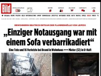 Bild zum Artikel: Feuer-Hölle von Leipzig - Notausgang wurde mit einem Sofa verbarrikadiert!