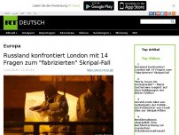 Bild zum Artikel: Russland konfrontiert London mit 14 Fragen zum 'fabrizierten' Skripal-Fall