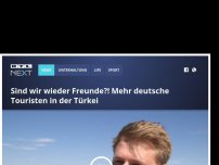 Bild zum Artikel: Sind wir wieder Freunde? Mehr deutsche Touristen in der Türkei